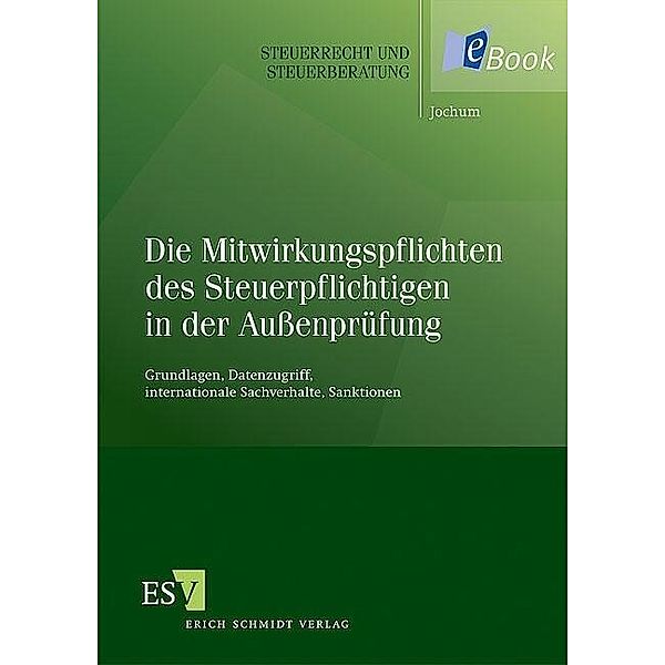 Die Mitwirkungspflichten des Steuerpflichtigen in der Außenprüfung, Alexander Jochum