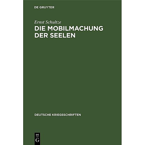Die Mobilmachung der Seelen, Ernst Schultze