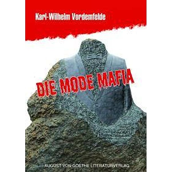 Die Mode Mafia, Karl-Wilhelm Vordemfelde