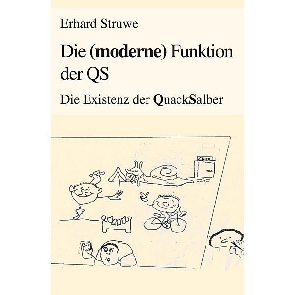 Die (moderne) Funktion der QS, Erhard Struwe