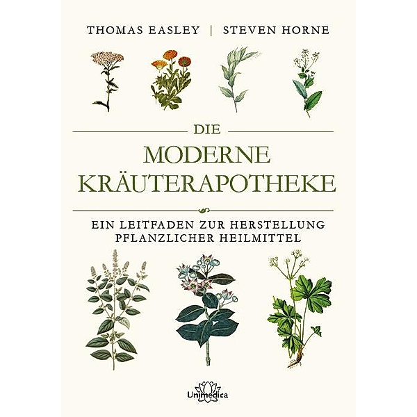 Die moderne Kräuterapotheke, Thomas Easley, Steven Horne