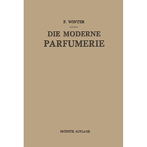 Die Moderne Parfumerie, Fred Winter