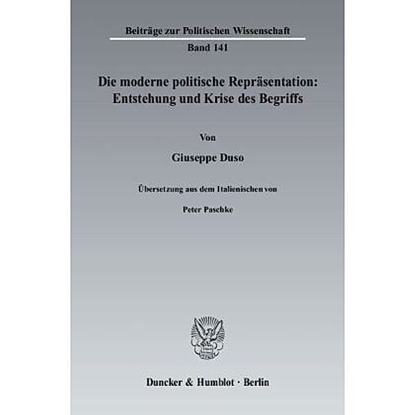 Die moderne politische Repräsentation: Entstehung und Krise des Begriffs., Giuseppe Duso