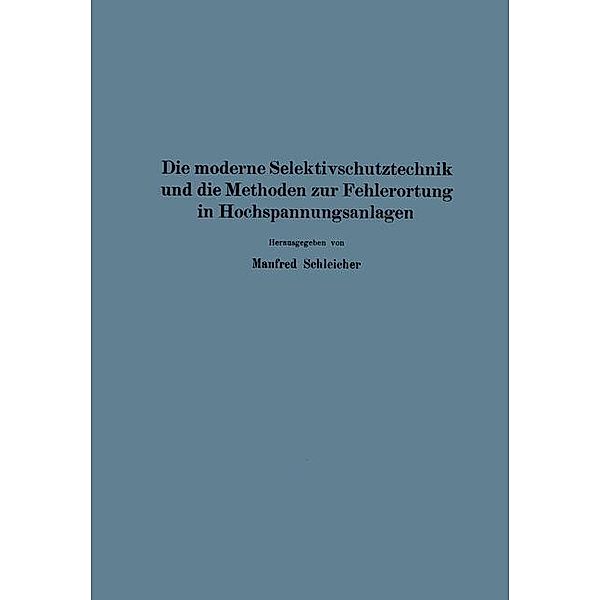 Die moderne Selektivschutztechnik und die Methoden zur Fehlerortung in Hochspannungsanlagen, NA Neugebauer, NA Poleck, NA Schimpf