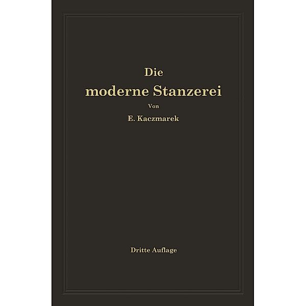 Die moderne Stanzerei, Eugen Kaczmarek