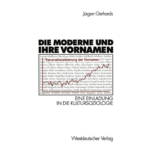 Die Moderne und ihre Vornamen, Jürgen Gerhards