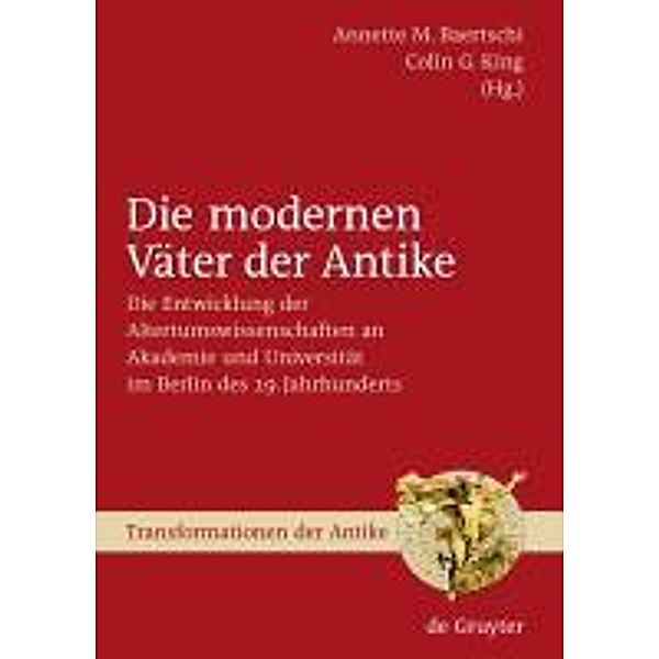 Die modernen Väter der Antike / Transformationen der Antike Bd.3