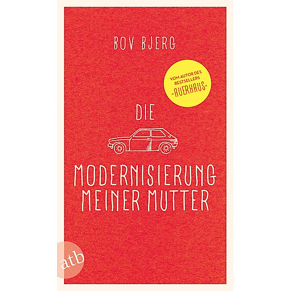 Die Modernisierung meiner Mutter, Bov Bjerg