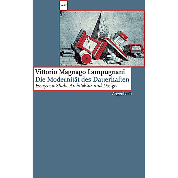 Die Modernität des Dauerhaften, Vittorio Magnago Lampugnani