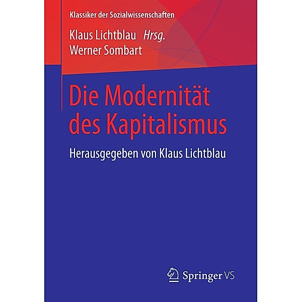 Die Modernität des Kapitalismus / Klassiker der Sozialwissenschaften, Werner Sombart