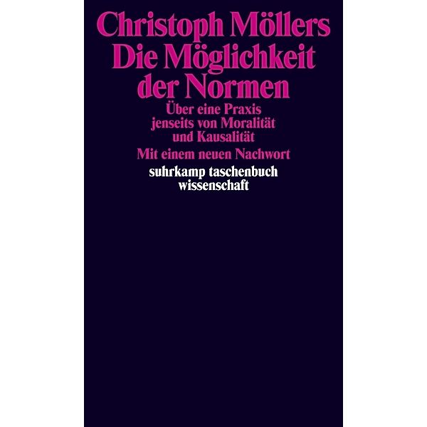 Die Möglichkeit der Normen, Christoph Möllers