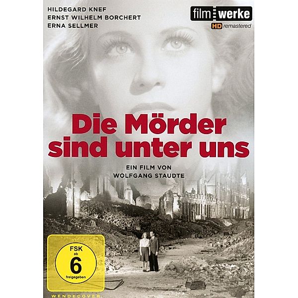 Die Mörder sind unter uns, Eberhard Keindorff, Johanna Sibelius, Fritz Staudte, Wolfgang Staudte