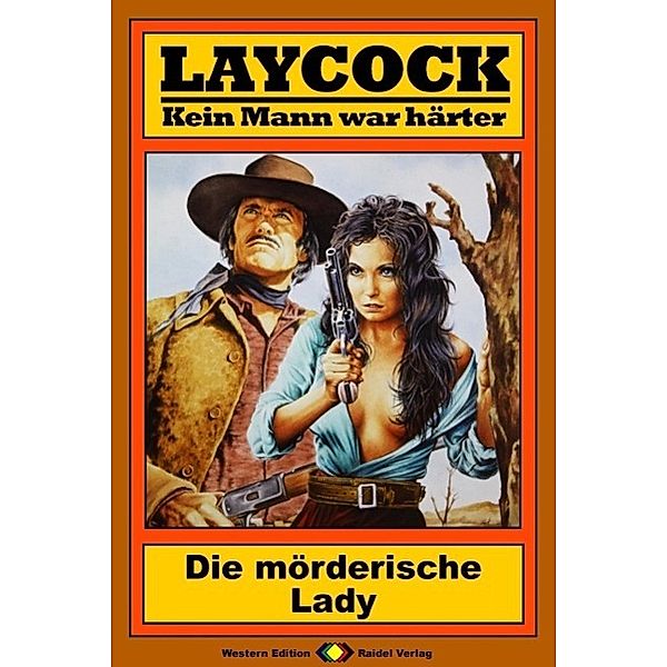 Die mörderische Lady / Laycock Western Bd.84, Matt Brown