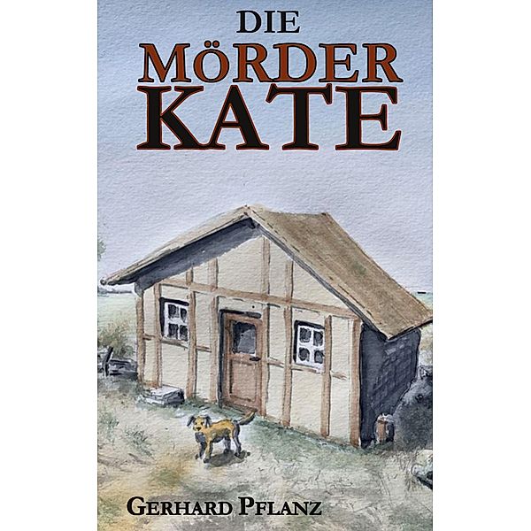 Die Mörderkate, Gerhard Pflanz