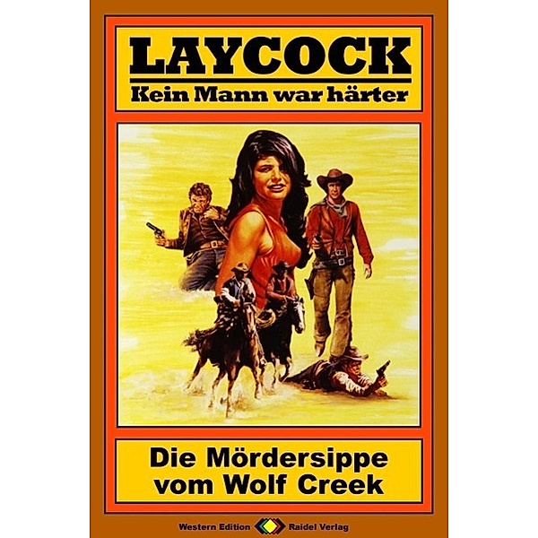 Die Mördersippe vom Wolf Creek / Laycock Western Bd.66, Matt Brown