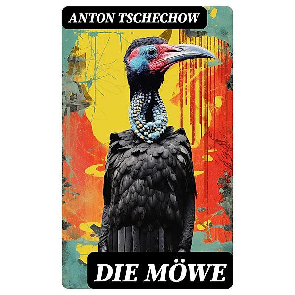 Die Möwe, Anton Tschechow