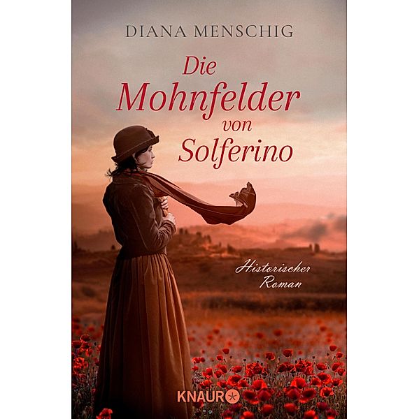 Die Mohnfelder von Solferino, Diana Menschig