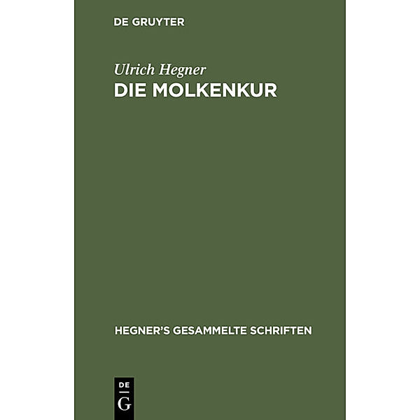 Die Molkenkur, Ulrich Hegner