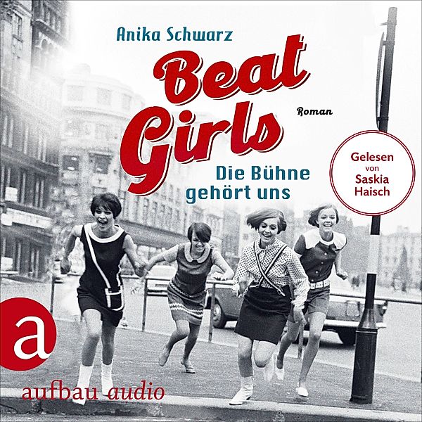 Die Monaco Birds - 1 - Beat Girls - Die Bühne gehört uns, Anika Schwarz