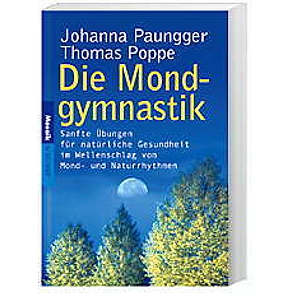 Die Mondgymnastik, Johanna Paungger, Thomas Poppe