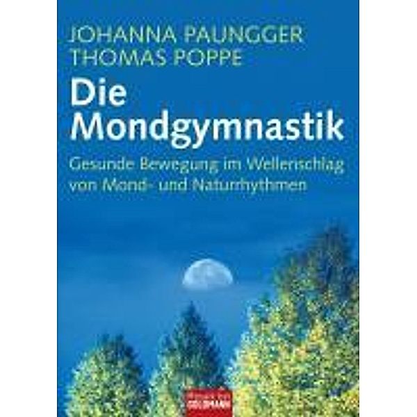 Die Mondgymnastik, Thomas Poppe, Johanna Paungger