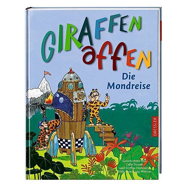 Die Mondreise / Giraffenaffen Bd.3, Cally Stronk, Steffen Herzberg