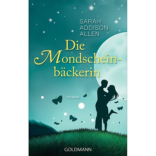 Die Mondscheinbäckerin, Sarah Addison Allen