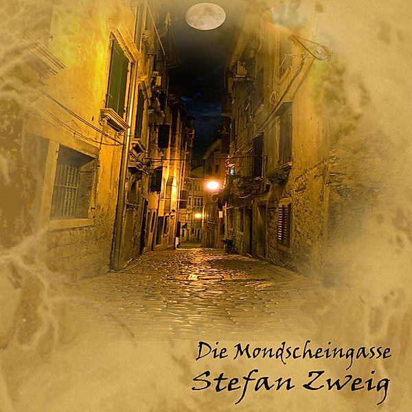 Die Mondscheingasse, Stefan Zweig