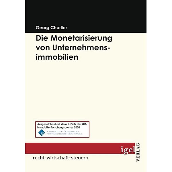 Die Monetarisierung von Unternehmensimmobilien, Georg Charlier