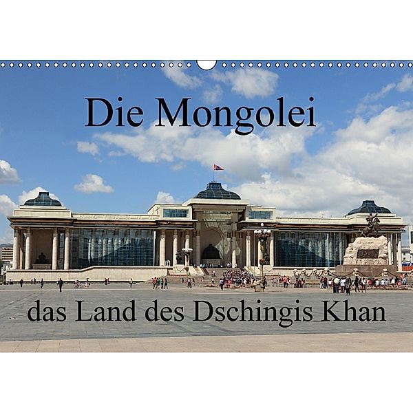 Die Mongolei das Land des Dschingis Khan (Wandkalender 2018 DIN A3 quer), Roland Brack
