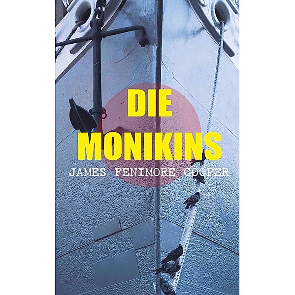 Die Monikins, James Fenimore Cooper