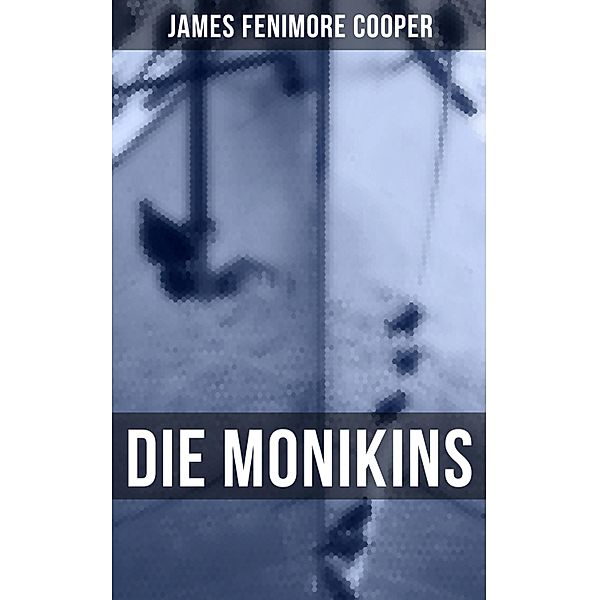 Die Monikins, James Fenimore Cooper
