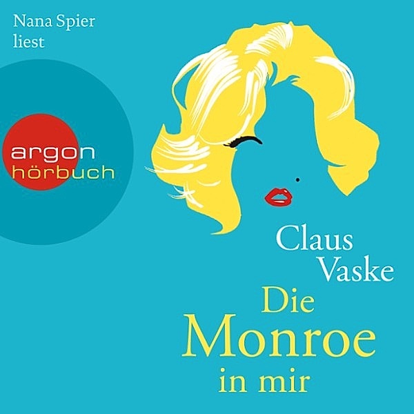 Die Monroe in mir, Claus Vaske