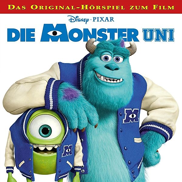 Die Monster AG Hörspiel - Die Monster Uni (Das Original-Hörspiel zum Disney/Pixar Film)