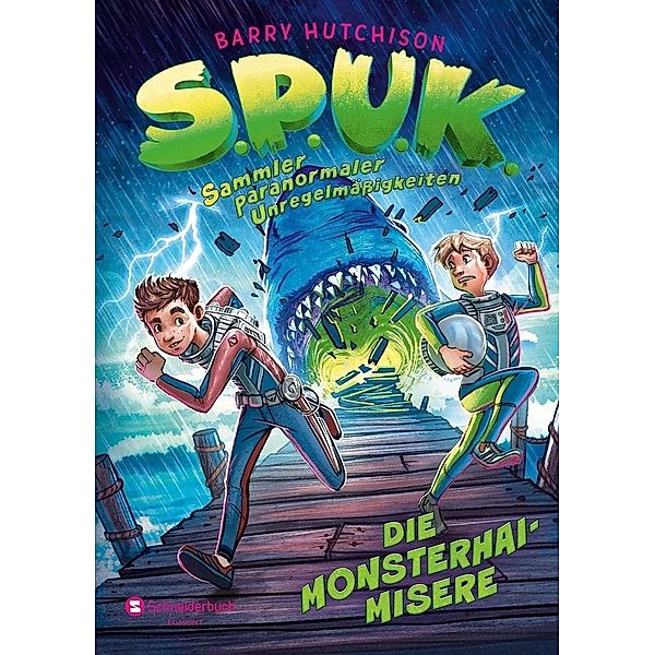 Die Monsterhai-Misere / S.P.U.K. Sammler paranormaler Unregelmässigkeiten Bd.2, Barry Hutchison