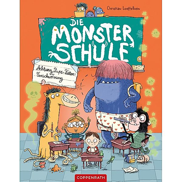 Die Monsterschule (Bd. 1) / Die Monsterschule, Christian Loeffelbein