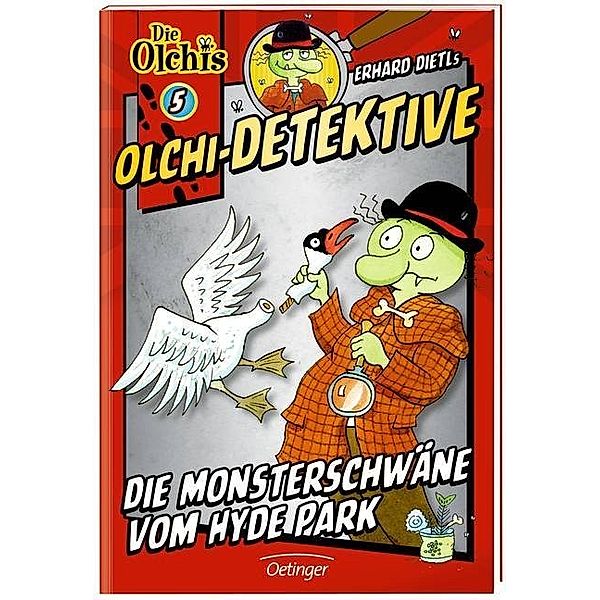 Die Monsterschwäne vom Hyde Park / Olchi-Detektive Bd.5, Erhard Dietl, Barbara Iland-Olschewski
