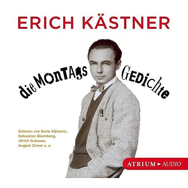 Die Montagsgedichte, 1 Audio-CD, Erich Kästner
