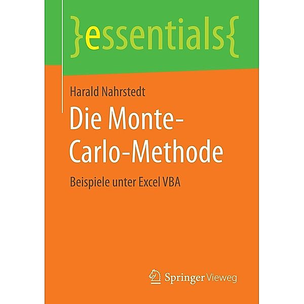 Die Monte-Carlo-Methode / essentials, Harald Nahrstedt