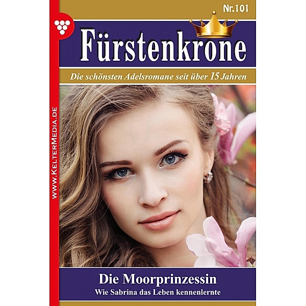 Die Moorprinzessin / Fürstenkrone Bd.101, Viola Larsen