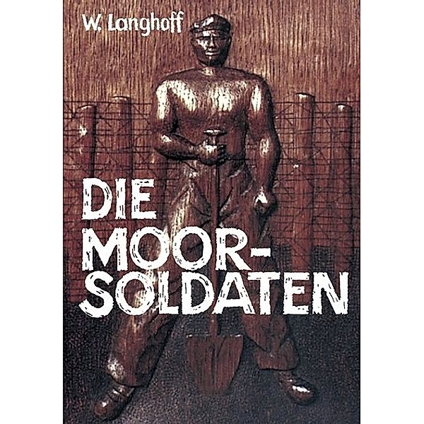 Die Moorsoldaten, Wolfgang Langhoff