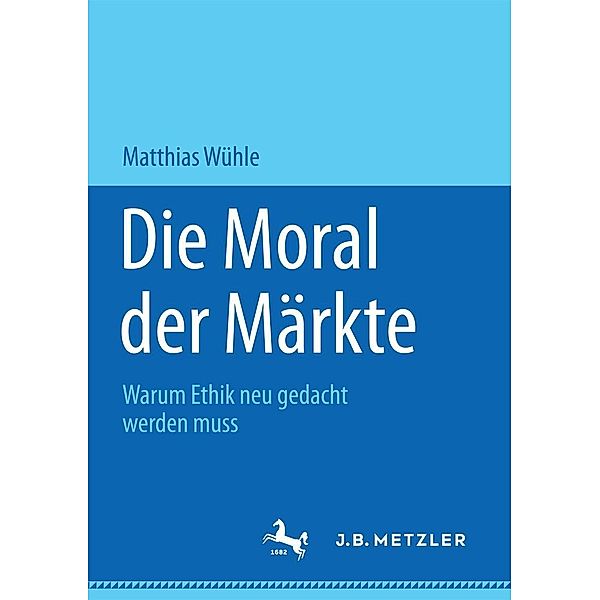 Die Moral der Märkte, Matthias Wühle