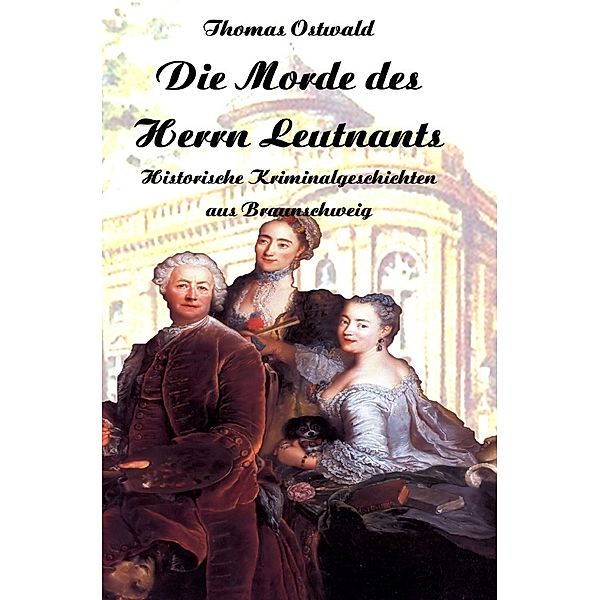 Die Morde des Herrn Leutnants, Thomas Ostwald