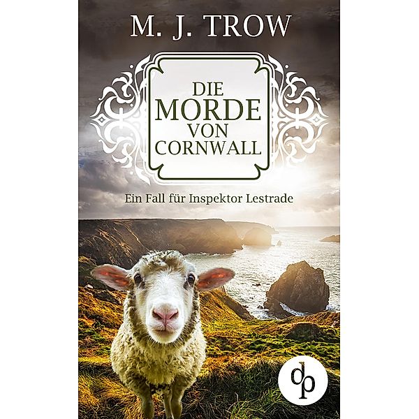 Die Morde von Cornwall: Ein Fall für Inspektor Lestrade / Inspektor Lestrade Krimi-Reihe Bd.2, M. J. Trow