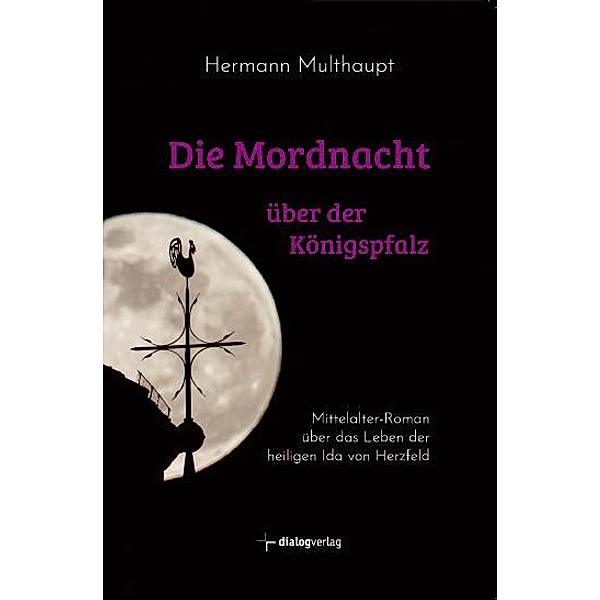 Die Mordnacht über der Königspfalz, Hermann Multhaupt