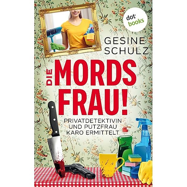 Die Mordsfrau!, Gesine Schulz