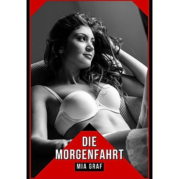 Die Morgenfahrt, Mia Graf