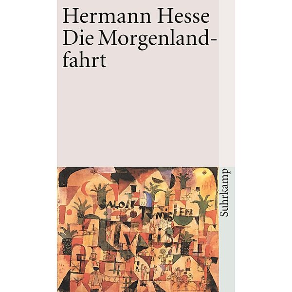 Die Morgenlandfahrt, Hermann Hesse