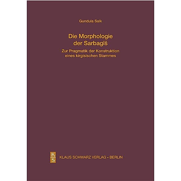 Die Morphologie der Sarbagis, Gundula Salk