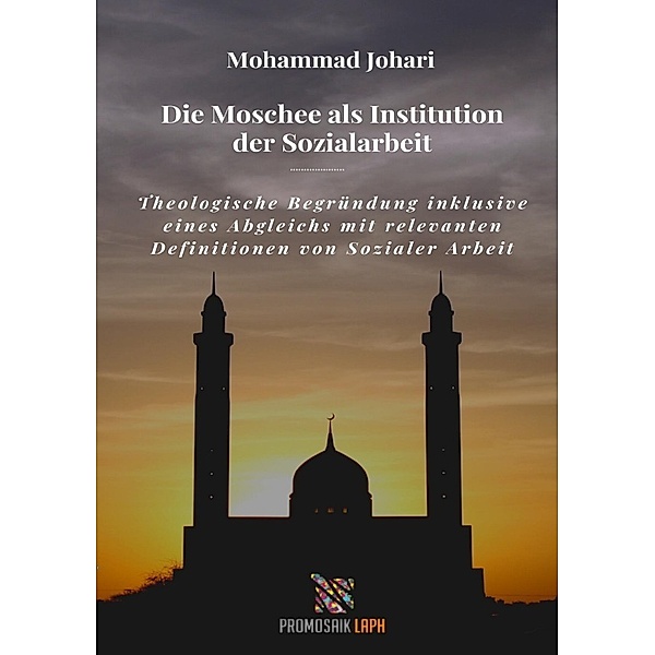Die Moschee als Institution der Sozialarbeit, Mohammed Naved Johari